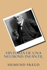 Historia de Una Neurosis Infantil (Spanish Edition)