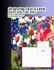 20 Greeting Cards in a Book Beautiful Digital Flower Images Books to Inspire Writing by Artist Grace Divine