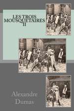 Les Trois Mousquetaires II