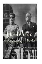 The Tehran Conference of 1943