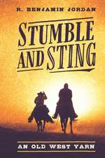 Stumble and Sting