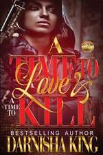 A Time to Love & a Time to Kill