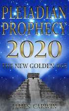 Pleiadian Prophecy 2020