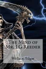 The Mind of Mr. J G Reeder