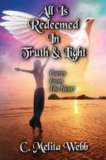 All Is Redeemed in Truth and Light