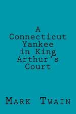 A Connecticut Yankee in King Arthur's Court