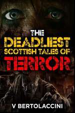 The Deadliest Scottish Tales of Terror