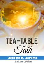 Tea-Table Talk