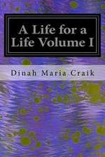 A Life for a Life Volume I