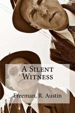 A Silent Witness