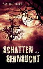 Schatten Der Sehnsucht