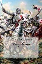 Los Caballeros Templarios