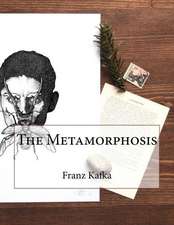 The Metamorphosis