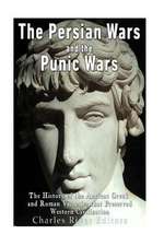 The Persian Wars and the Punic Wars