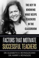 Factors that Motivate Successful Teachers