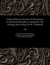 Eastern Persia an Account of the Journeys of the Persian Boundary Commission