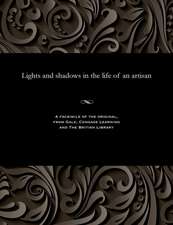 Lights and Shadows in the Life of an Artisan