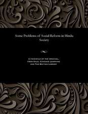 Some Problems of Social Reform in Hindu Society