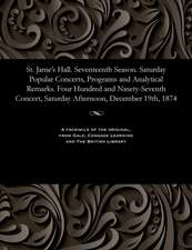 St. Jame's Hall. Seventeenth Season. Saturday Popular Concerts, Programs and Analytical Remarks. Four Hundred and Ninety-Seventh Concert, Saturday Aft