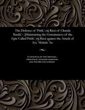 The Defence of Prith&#8055;raj Rasa of Chanda Barda&#8055;