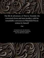 The Life & Adventures of Harvey Teasdale