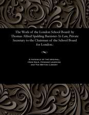 The Work of the London School Board