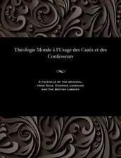 Theologie Morale A L'Usage Des Cures Et Des Confesseurs