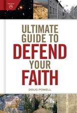 Ultimate Guide to Defend Your Faith