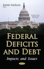 Federal Deficits & Debt: Impacts & Issues