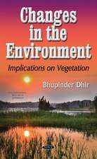 Changes in the Environment: Implications on Vegetation