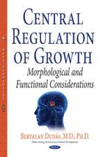 Central Regulation of Growth: Morphological & Functional Considerations