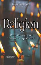 Religion: Past, Present & Future Perspectives