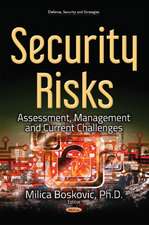 Security Risks: Assessment, Management & Current Challenges