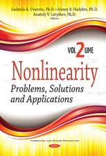 Nonlinearity: Problems, Solutions & Applications -- Volume 2