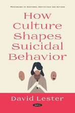 HOW CULTURE SHAPES SUICIDAL BEHAVIOR