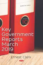 Key Government Reports for March 2019. Volume 10