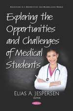 Exploring the Opportunities and Challenges of Medical Studen