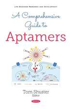 Comprehensive Guide to Aptamers