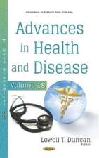 Advances in Health and Disease. Volume 15