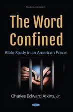 Word Confined: Bible Study in an American Prison