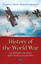 March, F: History of the World War