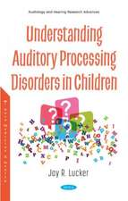 Lucker, J: Understanding Auditory Processing Disorders in Ch