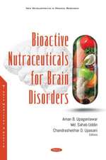 Bioactive Nutraceuticals for Brain Disorders