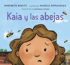 Kaia Y Las Abejas