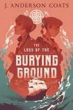 The Loss of the Burying Ground