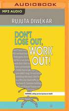 Don't Lose Out, Work Out!