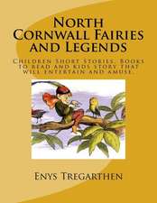 North Cornwall Fairies and Legends