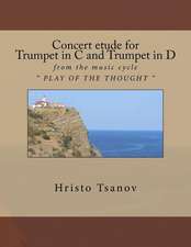 Concert Etude for Trumpet in C and Trumpet in D