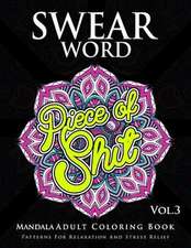 Swear Word Mandala Adults Coloring Book Volume 3