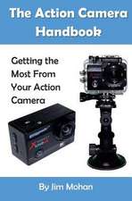 The Action Camera Handbook